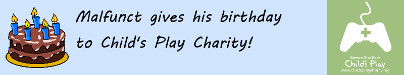 Malfunct Gives His Birthday to Child's Play Charity 2014